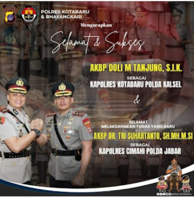 
 Rotasi Jabatan di Lingkungan Polri: AKBP Doli M. Tanjung Dilantik Sebagai Kapolres Kotabaru